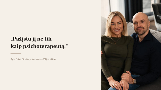 Apie psichoterapeutą Eriką Siudiką – jo žmonos akimis
